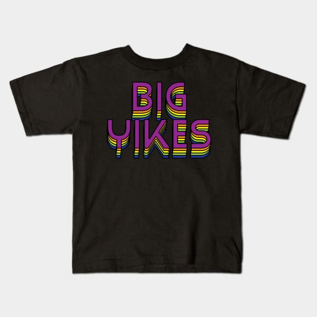 BIG YIKES Kids T-Shirt by SCL1CocoDesigns